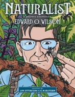 Naturalist: A Graphic Adaptation di Edward O. Wilson, Jim Ottaviani edito da ISLAND PR