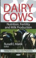 Dairy Cows edito da Nova Science Publishers Inc