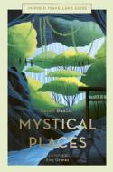 Mystical Places di Sarah Baxter edito da WHITE LION PUB