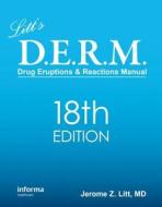 Litts Derm Drug Eruptions & Reactions Ma di J Litt edito da Informa Healthcare