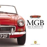 Haynes\' Great Cars: Mgb, Mgc And Mgb Gt V8 di David Knowles edito da Haynes Manuals Inc