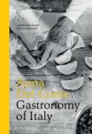Gastronomy of Italy di Anna Del Conte edito da Pavilion Books