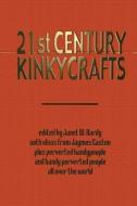21st Century Kinkycrafts edito da GREENERY PR