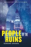 The People of the Ruins di Edward Shanks, Tom Hodgkinson edito da HILOBOOKS