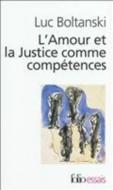 Amour Et La Justice Comm di Luc Boltanski edito da GALLIMARD