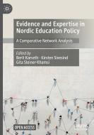 Evidence And Expertise In Nordic Education Policy edito da Springer Nature Switzerland AG