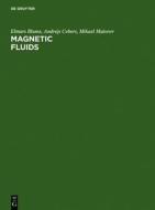 Magnetic Fluids di Elmars Blums, Andrejs Cebers, M. M. Maiorov edito da Walter de Gruyter