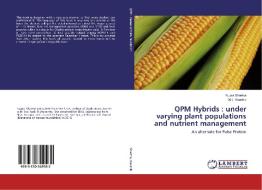 QPM Hybrids : under varying plant populations and nutrient management di Nupur Sharma, M. K. Kaushik edito da LAP Lambert Academic Publishing