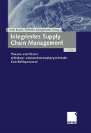 Integriertes Supply Chain Management edito da Gabler Verlag