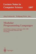 Modular Programming Languages di Wolfgang Weck, Jurg Gutknecht edito da Springer Berlin Heidelberg