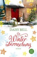 Die Winterüberraschung di Daisy Bell edito da FISCHER Taschenbuch