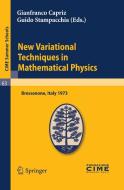 New Variational Techniques In Mathematical Physics edito da Springer-verlag Berlin And Heidelberg Gmbh & Co. Kg