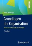 Grundlagen der Organisation di Georg Schreyögg edito da Gabler, Betriebswirt.-Vlg