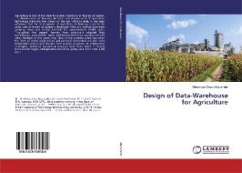 Design of Data-Warehouse for Agriculture di Bireshwar Dass Mazumdar edito da LAP Lambert Academic Publishing