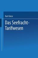 Das Seefracht-Tarifwesen di Kurt Giese edito da Springer Berlin Heidelberg