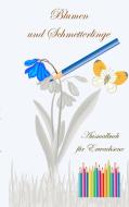 Blumen und Schmetterlinge - Ausmalbuch für Erwachsene di Theo von Taane edito da Books on Demand