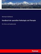 Handbuch der speziellen Pathologie und Therapie di Hermann Eichhorst edito da hansebooks