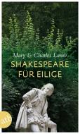 Shakespeare für Eilige di Mary Lamb, Charles Lamb edito da Aufbau Taschenbuch Verlag