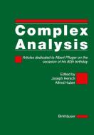 Complex Analysis di J. Hersch, A. Huber edito da Birkhäuser Basel