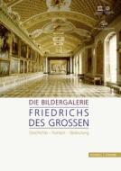 Die Bildergalerie Friedrichs des Großen edito da Schnell und Steiner
