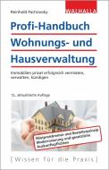 Profi-Handbuch Wohnungs- und Hausverwaltung di Reinhold Pachowsky edito da Walhalla und Praetoria