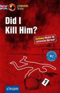 Did I kill him? di Sarah Trenker edito da Circon Verlag GmbH