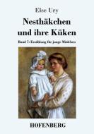 Nesthäkchen und ihre Küken di Else Ury edito da Hofenberg