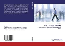 The Suicidal Journey di Keith Miller edito da LAP Lambert Acad. Publ.