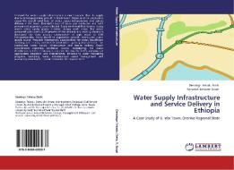 Water Supply Infrastructure and Service Delivery in Ethiopia di Desalegn Fekadu Etefa, Ranavijai Bahadur Singh edito da LAP Lambert Academic Publishing
