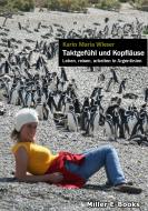 Taktgefühl und Kopfläuse di Karin Maria Wieser edito da Miller E-Books