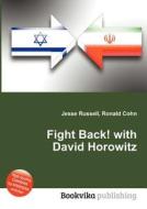 Fight Back! With David Horowitz edito da Book On Demand Ltd.