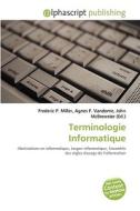 Terminologie Informatique di #Miller,  Frederic P.