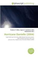 Hurricane Danielle (2004) edito da Betascript Publishing