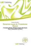 Science Sous Le Troisi Me Reich edito da Loc Publishing