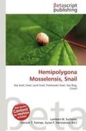 Hemipolygona Mosselensis, Snail edito da Betascript Publishing