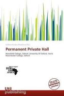 Permanent Private Hall edito da Utilpublishing