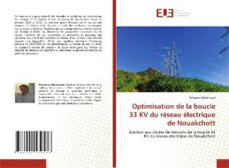 Optimisation de la boucle 33 KV du réseau électrique de Nouakchott di Ethmane Mahmoud edito da Éditions universitaires européennes