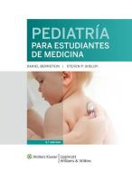 Pediatria para estudiantes de medicina di Daniel Bernstein, Steven P. Shelov edito da Lippincott Williams & Wilkins