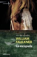 La Escapada / The Reivers di William Faulkner edito da DEBOLSILLO