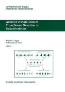 Genetics of Mate Choice: From Sexual Selection to Sexual Isolation edito da Springer Netherlands