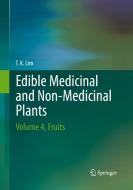 Edible Medicinal And Non-Medicinal Plants di T. K. Lim edito da Springer