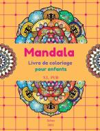 Mandala Livre de coloriage pour enfants di S. L. Pub edito da S.L. PUB