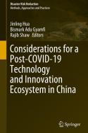 Considerations For A Post-COVID-19 Technology And Innovation Ecosystem In China edito da Springer Verlag, Singapore
