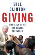 Giving di President Bill Clinton edito da Cornerstone