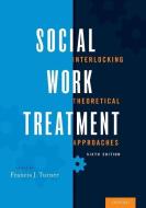 Social Work Treatment edito da Oxford University Press Inc