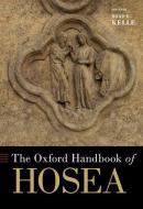 The Oxford Handbook Of Hosea edito da Oxford University Press Inc