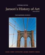 Janson's History of Art Portable Edition Book 4: The Modern World Plus Myartslab with Etext -- Access Card Package di Penelope J. E. Davies, Frima F. Hofrichter, Joseph Jacobs edito da Pearson