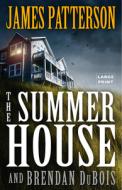 The Summer House di James Patterson edito da LITTLE BROWN & CO