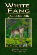 White Fang di GRANDMA'S TREASURES, JACK LONDON edito da Lulu.com