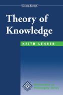 Theory Of Knowledge di Keith Lehrer edito da Taylor & Francis Ltd